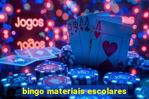 bingo materiais escolares